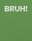 Close-up of green Milk Sandwich T-shirt with bold, cracked white text that says BRUH! minimalist and expressive streetwear graphic design.