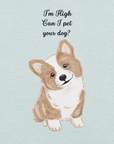 Close-up of heather prism ice blue Milk Sandwich T-shirt with illustrated corgi and playful text I'm High Can I Pet Your Dog, funny stoner dog graphic design.