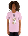 Unisex Milk Sandwich T-shirt in pink with "I'm High, Can I pet your dog?" design featuring an adorable corgi. Perfect for dog lovers!