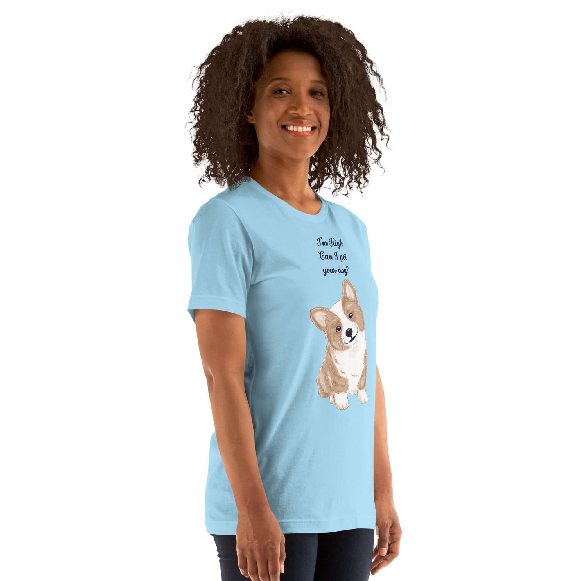 Unisex Milk Sandwich T-shirt  featuring a cute corgi design with the phrase &quot;I&#39;m High, Can I Pet Your Dog?&quot; displayed on a light blue background.