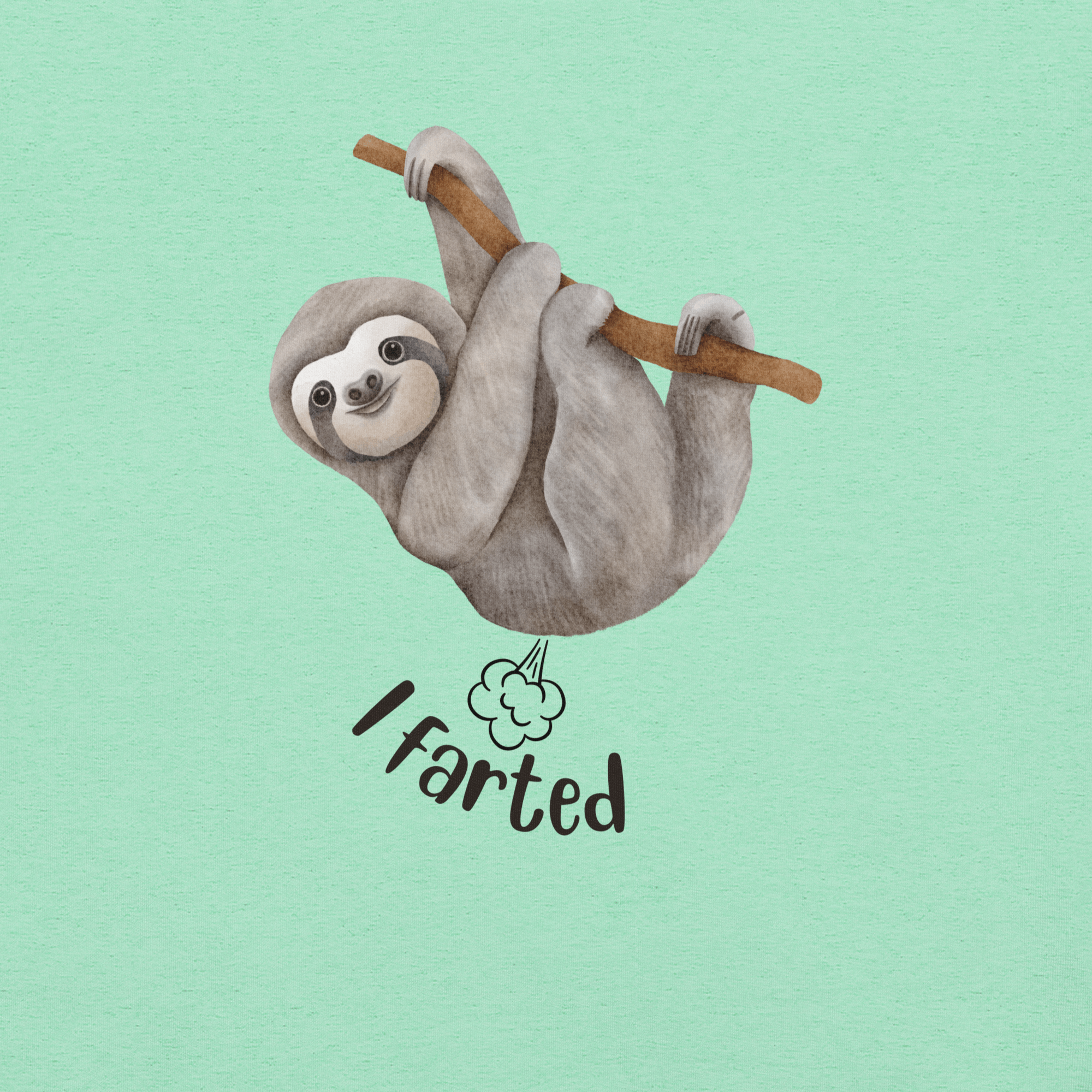 Close-up of a mint Milk Sandwich t-shirt with a cartoon sloth hanging from a branch and the humorous phrase I farted below a small illustrated puff cloud.