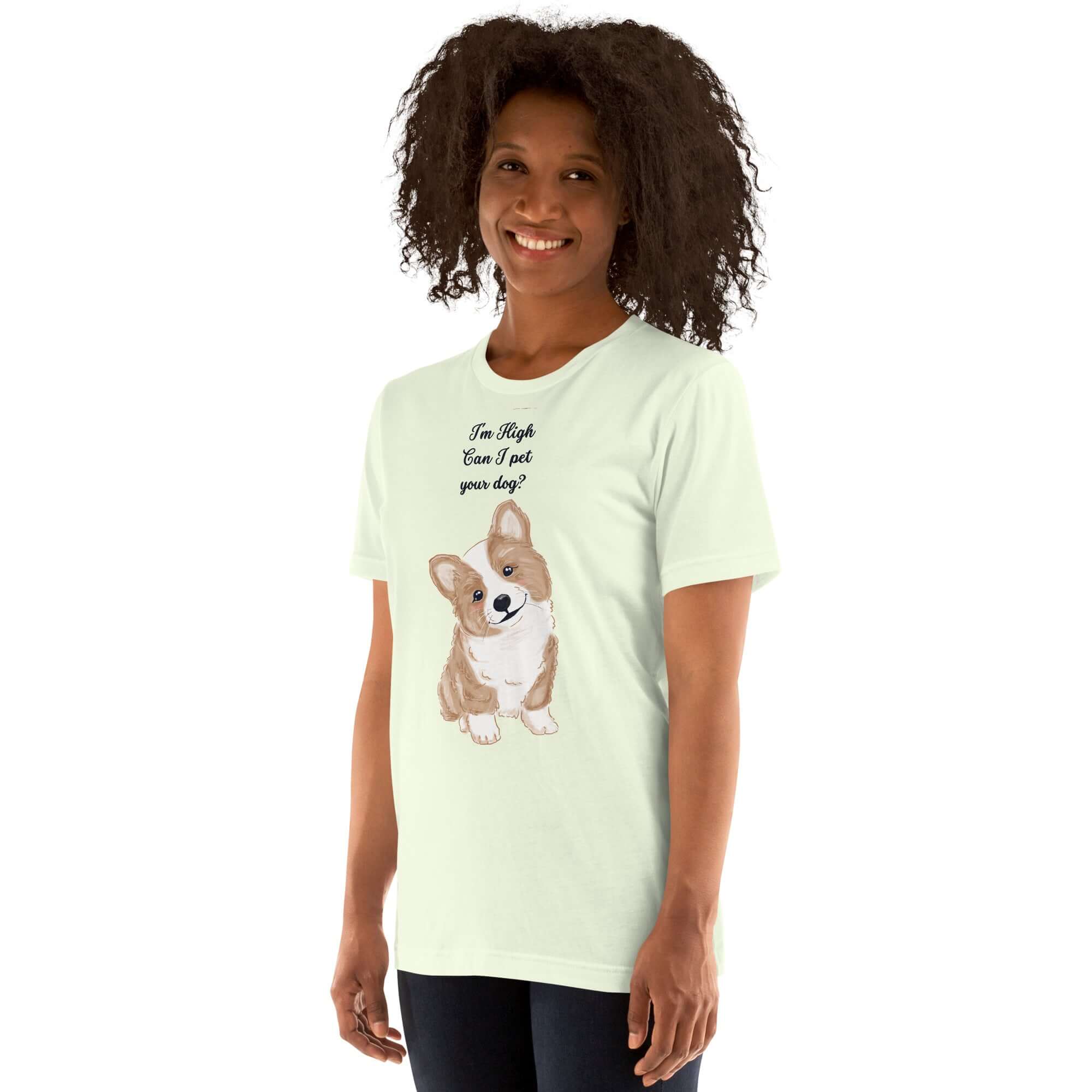 Unisex soft t-shirt featuring a cute corgi and text &quot;I&#39;m High, Can I Pet Your Dog?&quot; perfect for dog lovers.